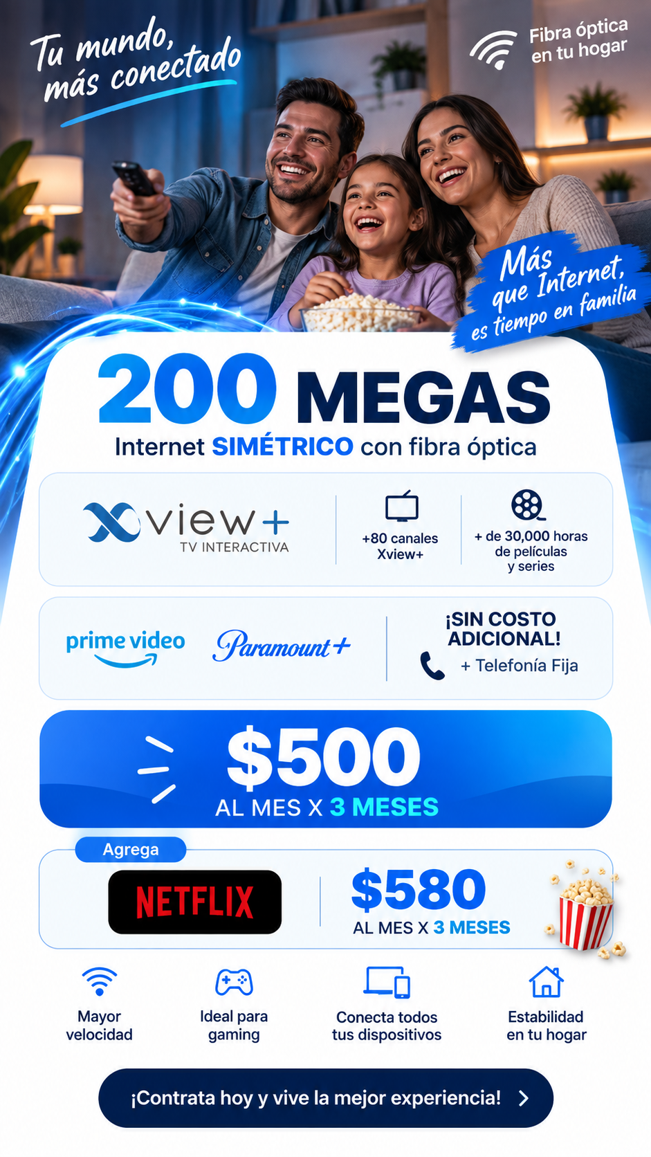 200 megas con Xview+, Prime Video, Paramount+ y telefonía fija: $500 al mes por 3 meses; con Netflix $580.